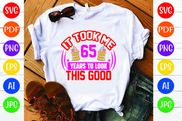 Birthday T-Shirt Design Graphics: 65 Years Review