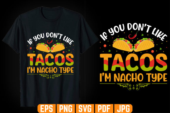 If You Don't Like Tacos Graphics & Templates Review