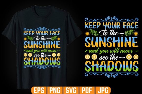 Keep Your Face Sunshine Tshirt Design Graphics Review