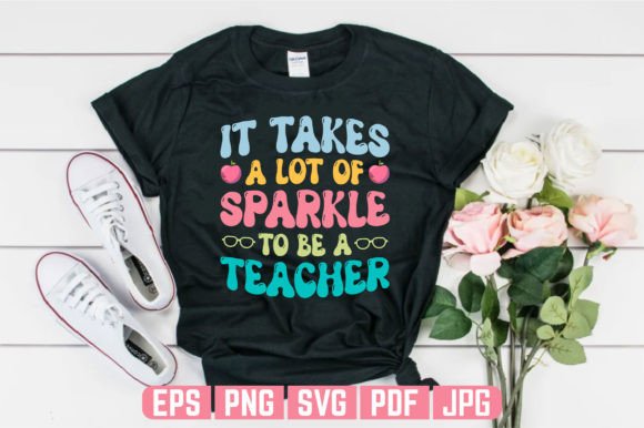 Sparkle Teachers Day Graphics for T-Shirt Designs