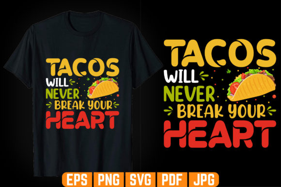 Tacos Will Never Break Graphics & Templates Review